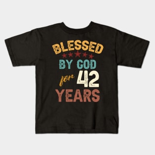 blessed by god for 42 years Kids T-Shirt